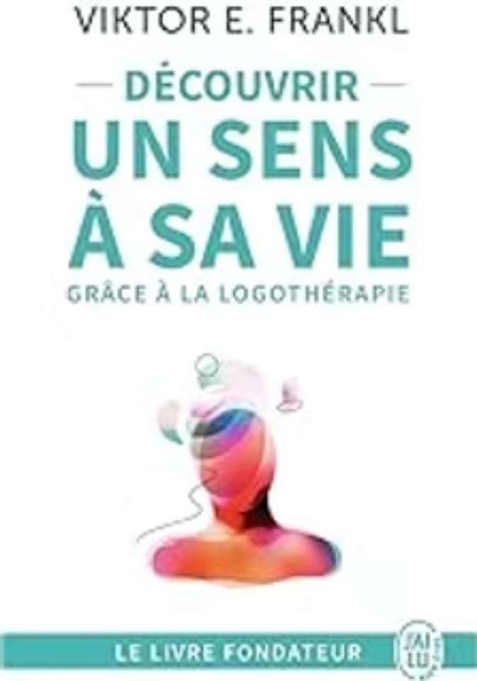 Découvrir un sens à sa vie